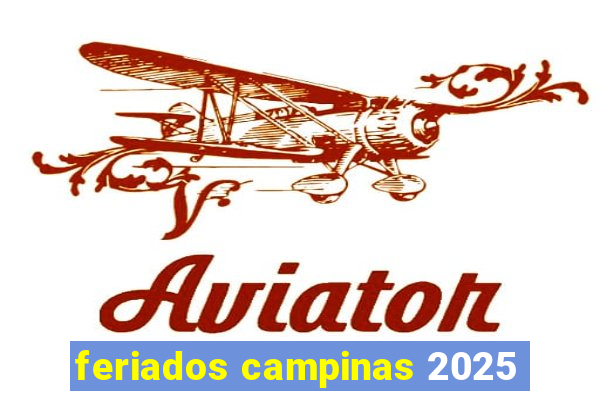 feriados campinas 2025